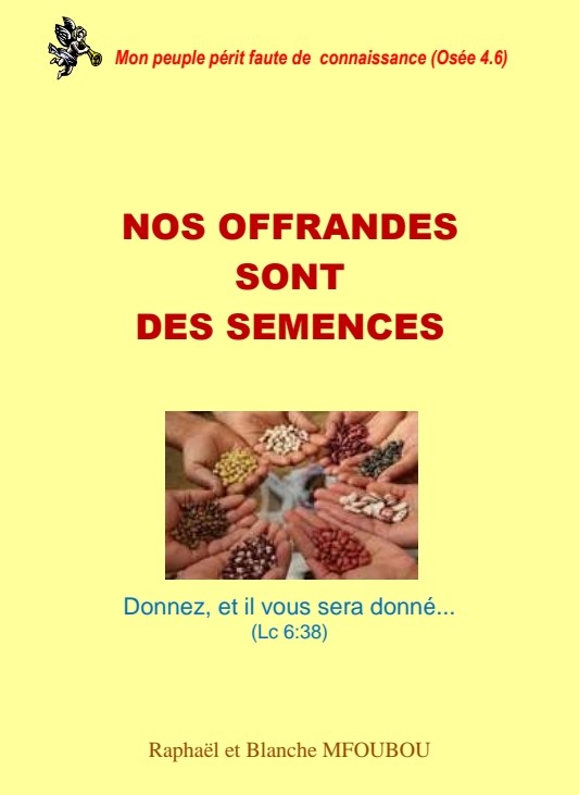 Nos offrandes sont des semences